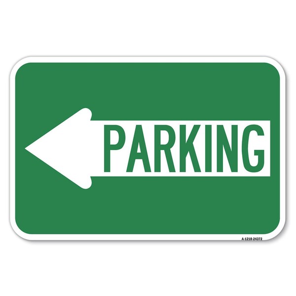 Parking With Left Arrow Heavy-Gauge Aluminum Sign, 12" x 18", A-1218-24372